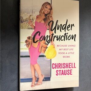 Under Construction by Chrishell Stause Hardcover Book